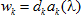 The w sub k equals the product of d sub k and a sub k as a function of lambda.