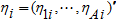 An eta sub i is a transposed vector of values eta sub 1, i and so on until eta sub A, i.