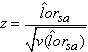[Quantity z is the estimate of the log-odds ratio, lor hat sub s and a, divided by the square root of the variance v of the estimate of the log-odds ratio, lor hat sub s and a.]