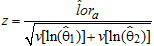 Quantity z is the estimate of the log-odds ratio, lor hat sub a, divided by the square root of the sum of the variance v of the natural logarithm of Theta 1 hat and the variance v of the natural logarithm of Theta 2 hat.
