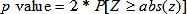 The p value is equal to 2 times the probability of realizing a standard normal variate greater than or equal to the absolute value of a quantity z.