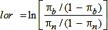 The log-odds ratio, lor, is defined as the natural logarithm of the ratio of two quantities. The numerator of the ratio is Pi sub b divided by 1 minus Pi sub b. The denominator of the ratio is Pi sub n divided by 1 minus Pi sub n.