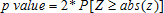 The p value is equal to 2 times the probability of realizing a standard normal variate greater than or equal to the absolute value of a quantity z.