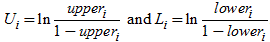Capital U sub i is the natural logarithm of upper sub i divided by 1 minus upper sub i, and capital L sub i is the natural logarithm of lower sub i divided by 1 minus lower sub i.