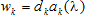 The w sub k equals the product of d sub k and a sub k as a function of lambda.