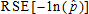 the relative standard error of the negative of the natural logarithm of p hat