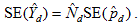 The standard error of capital Y hat sub d is equal to capital N hat sub d times the standard error of p hat sub d.