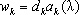The w sub k equals the product of d sub k and a sub k as a function of lambda.