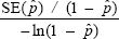 The ratio of two quantities is greater than .175. The numerator of the ratio is the standard error of p hat divided by 1 minus p hat. The denominator is the negative of the natural logarithm of the quantity 1 minus p hat.