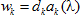 The w sub k equals the product of d sub k and a sub k as a function of lambda.