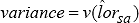 Variance is equal to the variance v of the estimate of the log-odds ratio, lor hat sub s and a.
