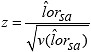 Quantity z is the estimate of the log-odds ratio, lor hat sub s and a, divided by the square root of the variance v of the estimate of the log-odds ratio, lor hat sub s and a.