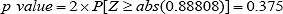 The Bayes p value equals 2 times capital P times quantity Q, where quantity Q is a capital Z that is more than or equal to the absolute value of 0.88808. The significance level is therefore 0.375.