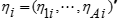 An eta sub i is a transposed vector of values eta sub 1, i and so on until eta sub capital A, i.