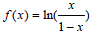 Function x equals the natural logarithm of x divided by 1 minus x.