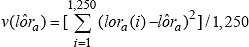 The variance of lor hat sub a is defined as the ratio of two quantities. The numerator is the sum over 1250 values of the square of the difference between lor i sub a and lor hat sub a. The denominator is 1250.