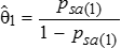Theta 1 hat equal the ratio of p 1 sub s and a and 1 minus p 1 sub s and a