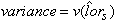 Variance is equal to variance v of the estimate of the log-odds ratio, lor hat sub s.