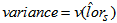Variance is equal to variance v of the estimate of the log-odds ratio, lor hat sub s.