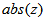 absolute value of z