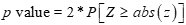 The p value is equal to 2 times the probability of realizing a standard normal variate greater than or equal to the absolute value of a quantity z.