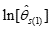 the natural logarithm of theta hat 1 sub s