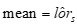 Mean is equal to estimate of the log-odds ratio, lor hat sub s.