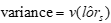 Variance is equal to variance v of the estimate of the log-odds ratio, lor hat sub s.