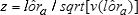 Quantity z is the estimate of the log-odds ratio, lor hat sub a, divided by the square root of the variance of lor hat sub a.