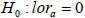 Null hypothesis of no difference is lor sub a equals zero