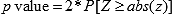 The p value is equal to 2 times the probability of realizing a standard normal variate greater than or equal to the absolute value of a quantity z.