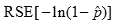the relative standard error of the negative of the natural logarithm of the difference 1 minus p hat