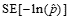 the standard error of the negative of the natural logarithm of p hat