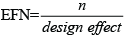 The effective sample size is defined as the raw sample size divided by the design effect.
